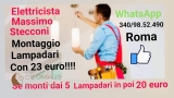 Installazione lampadario Fidene Roma 20 euro