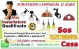 Montaggio lampadario Roma Torrino 20 euro